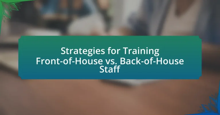 Strategies for Training Front-of-House vs. Back-of-House Staff