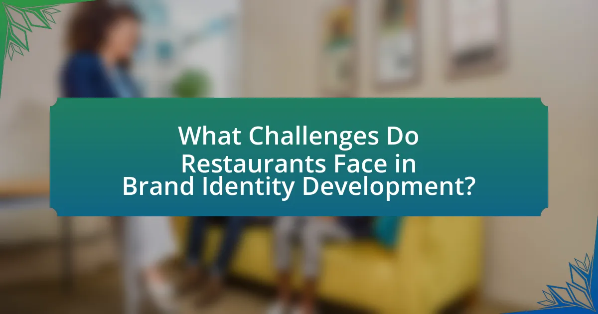 What Challenges Do Restaurants Face in Brand Identity Development?