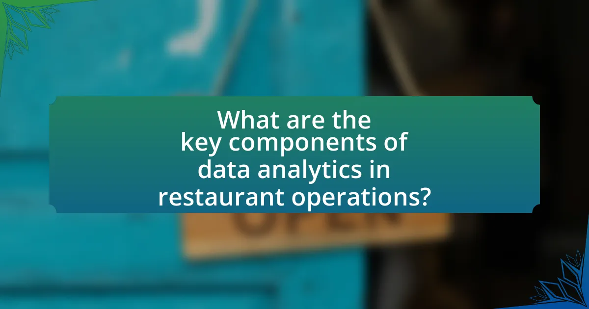 What are the key components of data analytics in restaurant operations?