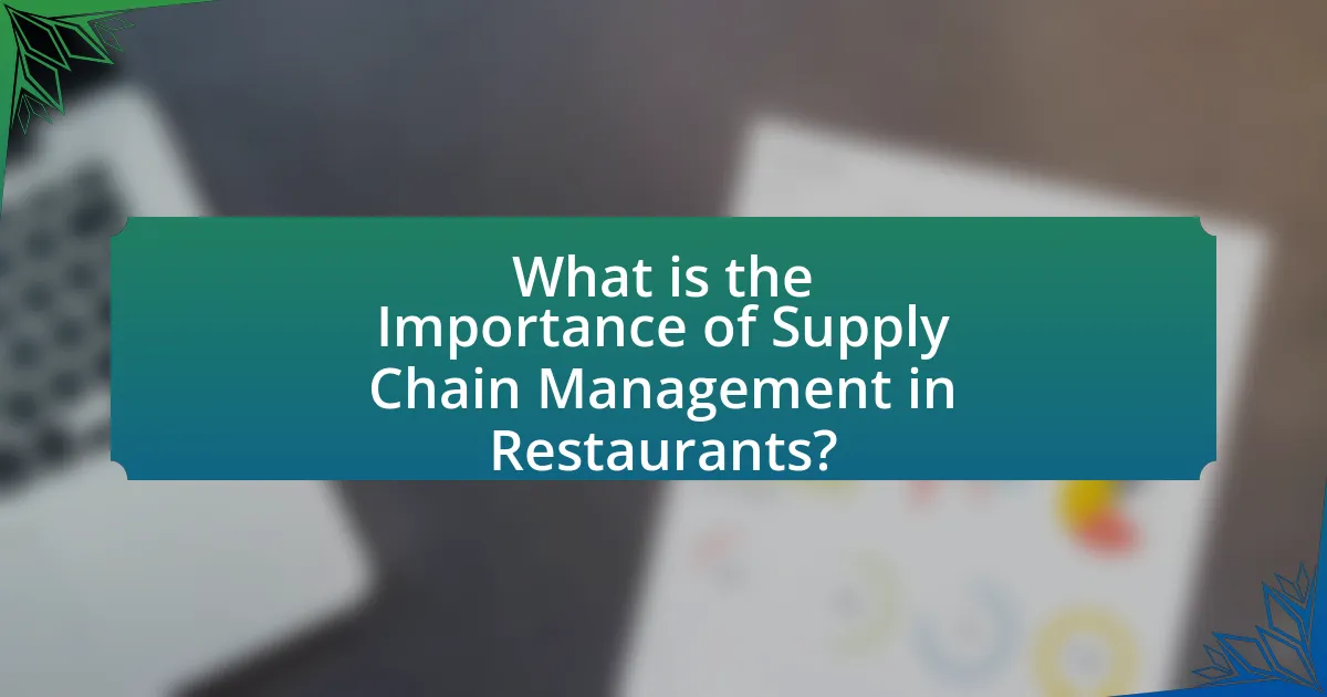 What is the Importance of Supply Chain Management in Restaurants?